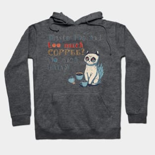 Too Much Coffee Crazy Eyes Cat Hoodie